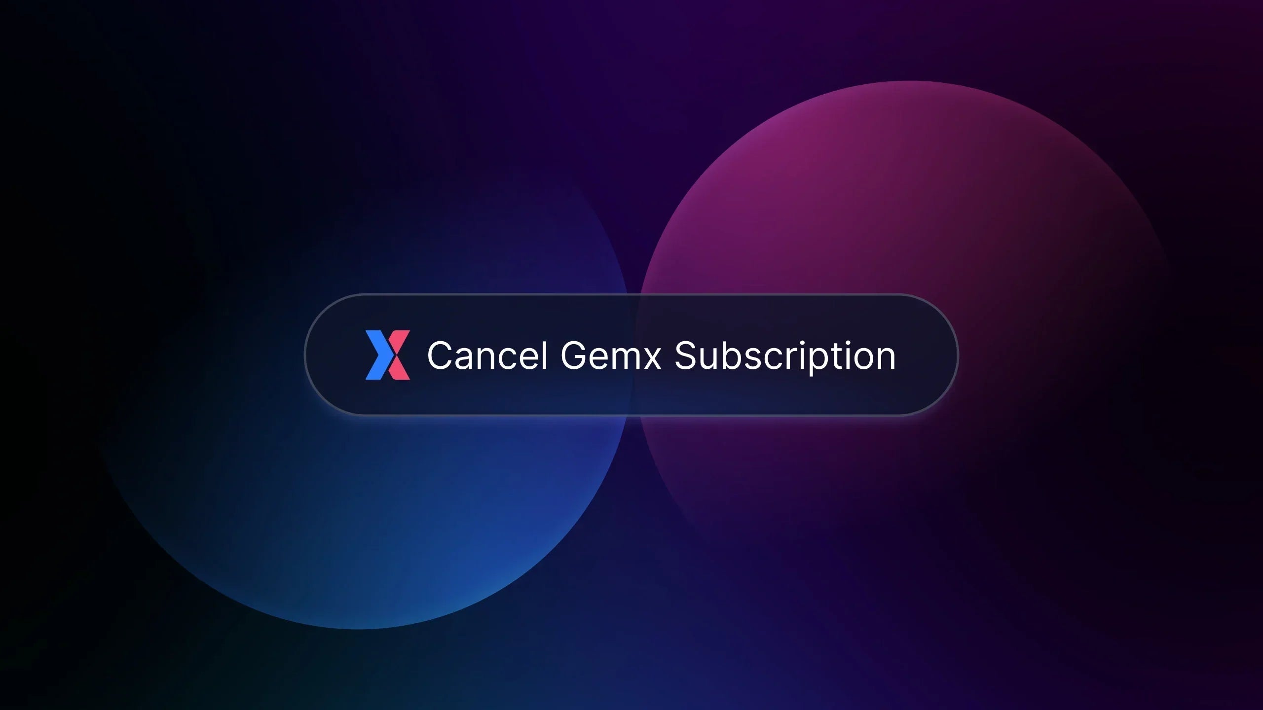How to Cancel My GemX Subscription